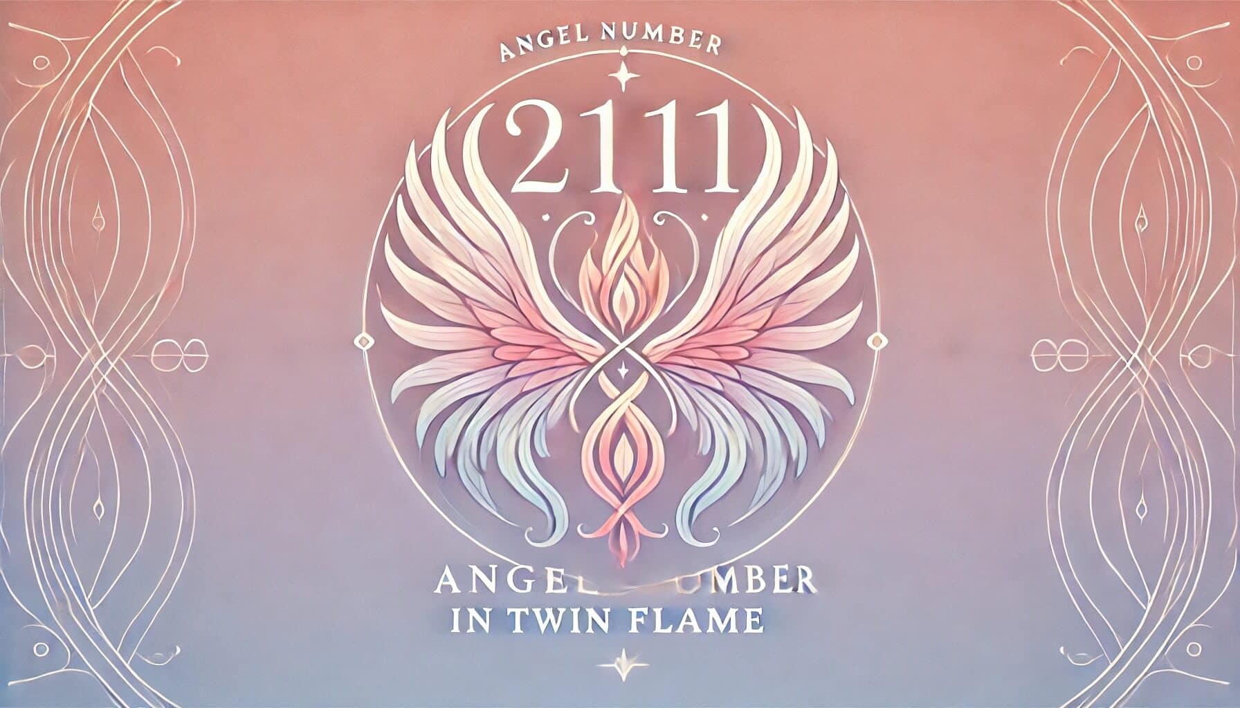 twin flame - angel number 2111